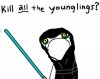 star-wars-meme-kill-all-the-younglings.jpg